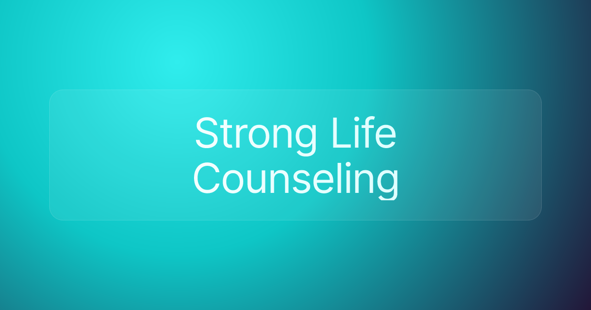 Strong Life Counseling