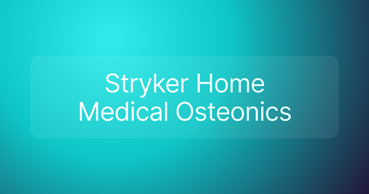 Stryker Home Medical Osteonics
