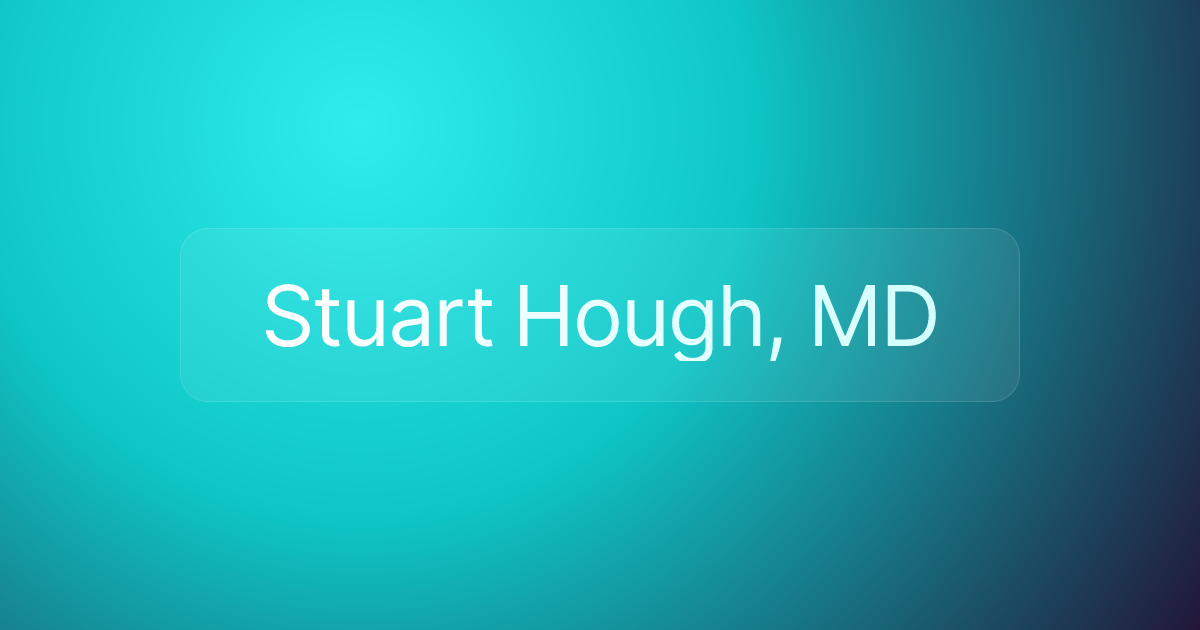 Stuart Hough, MD