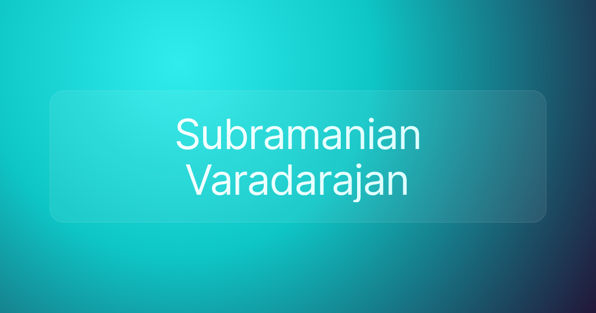 Subramanian Varadarajan