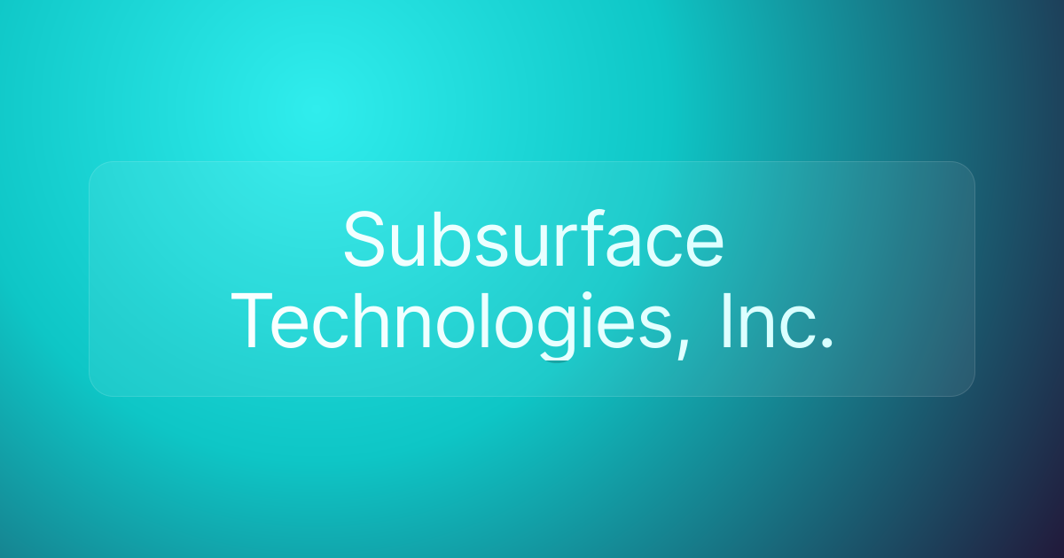 Subsurface Technologies, Inc.