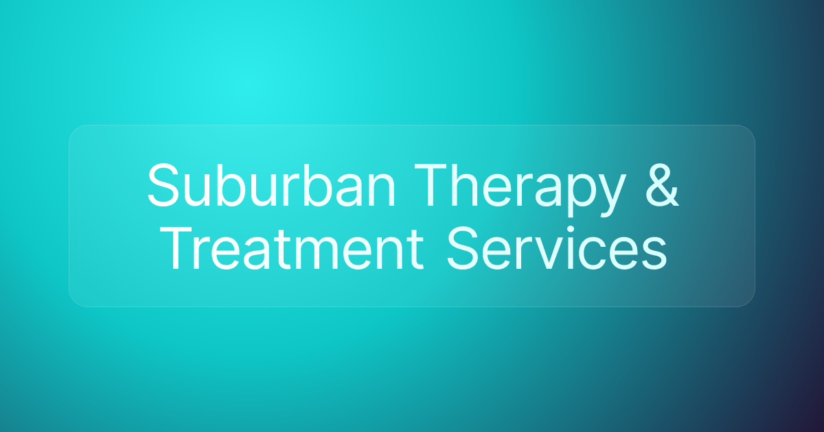 Suburban Therapy & Treatment Services
