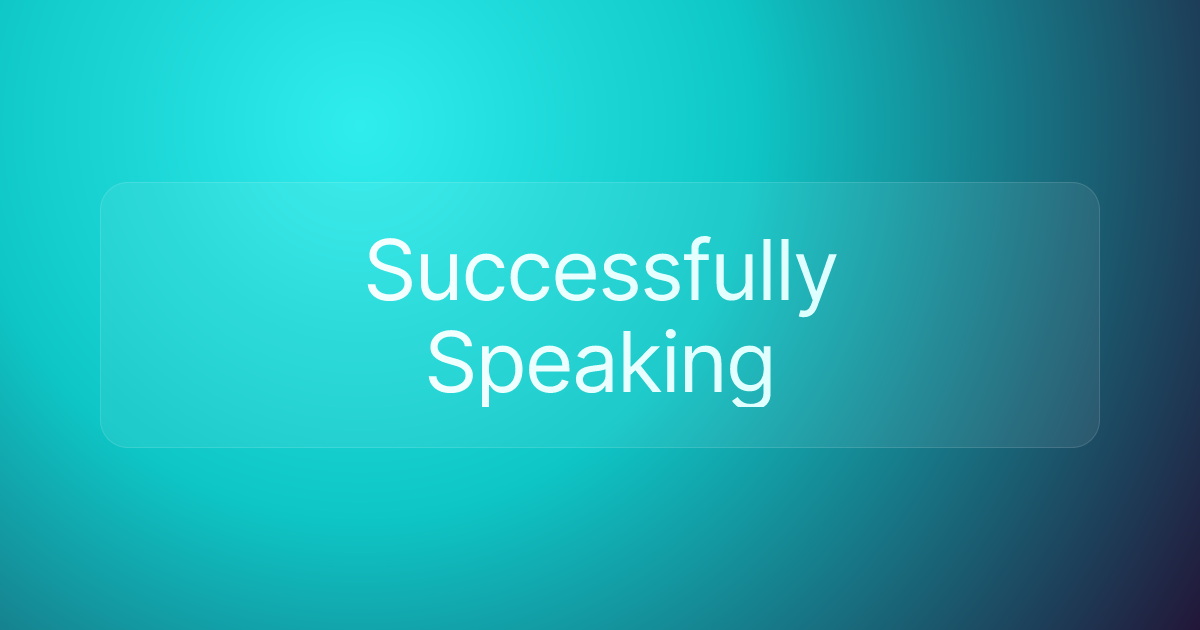 Successfully Speaking