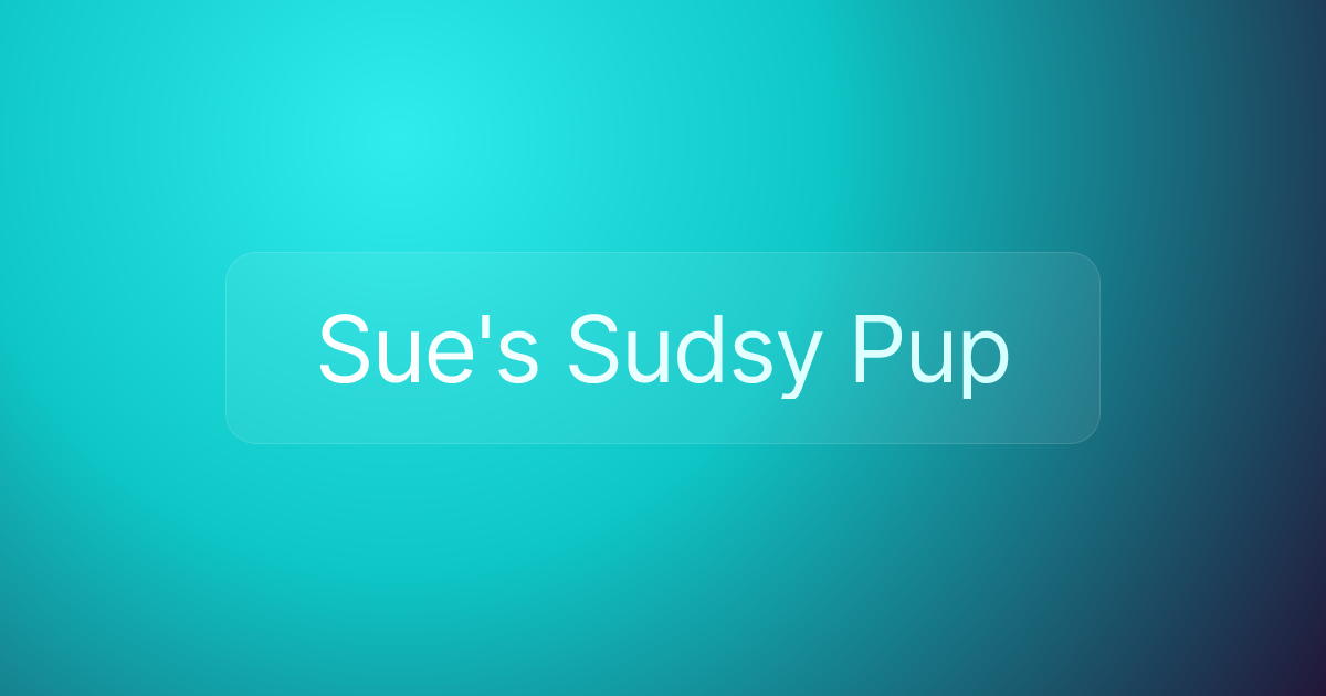 Sue's Sudsy Pup