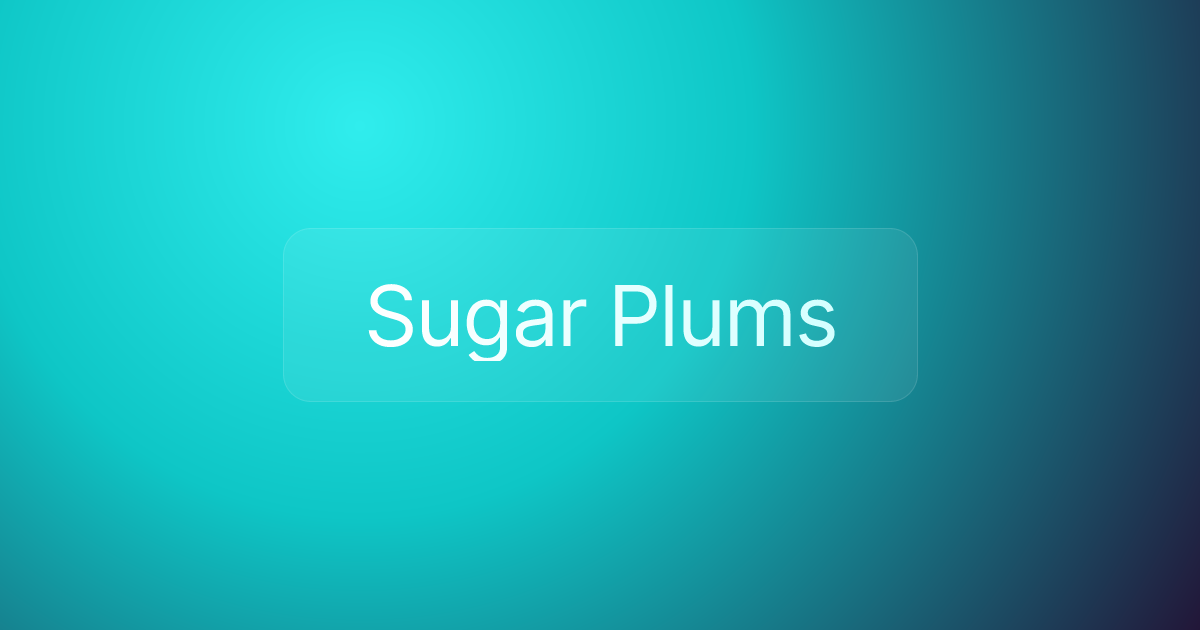 Sugar Plums