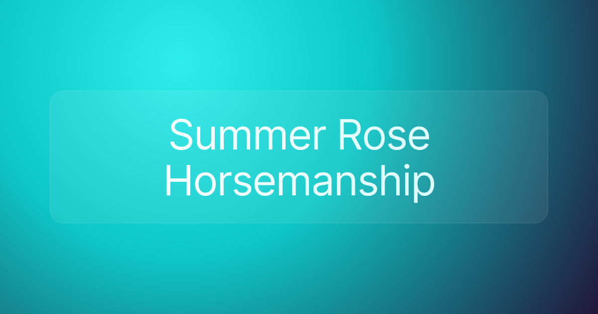 Summer Rose Horsemanship