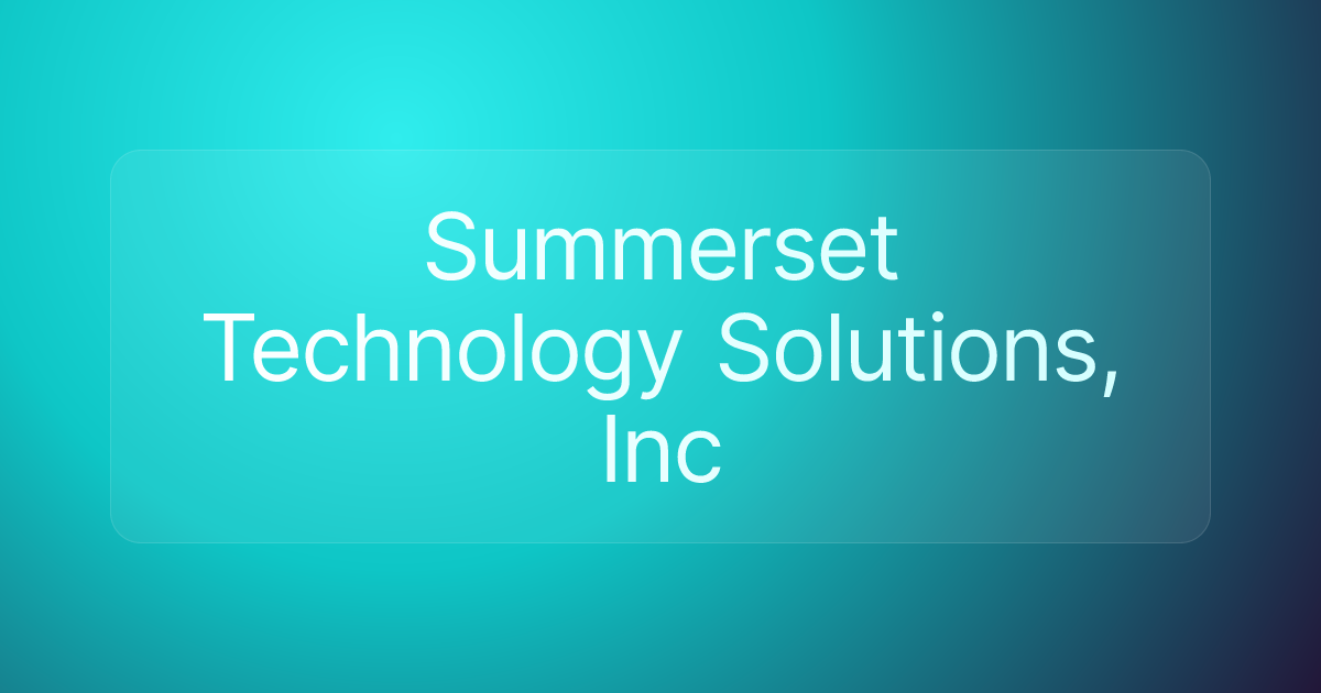 Summerset Technology Solutions, Inc