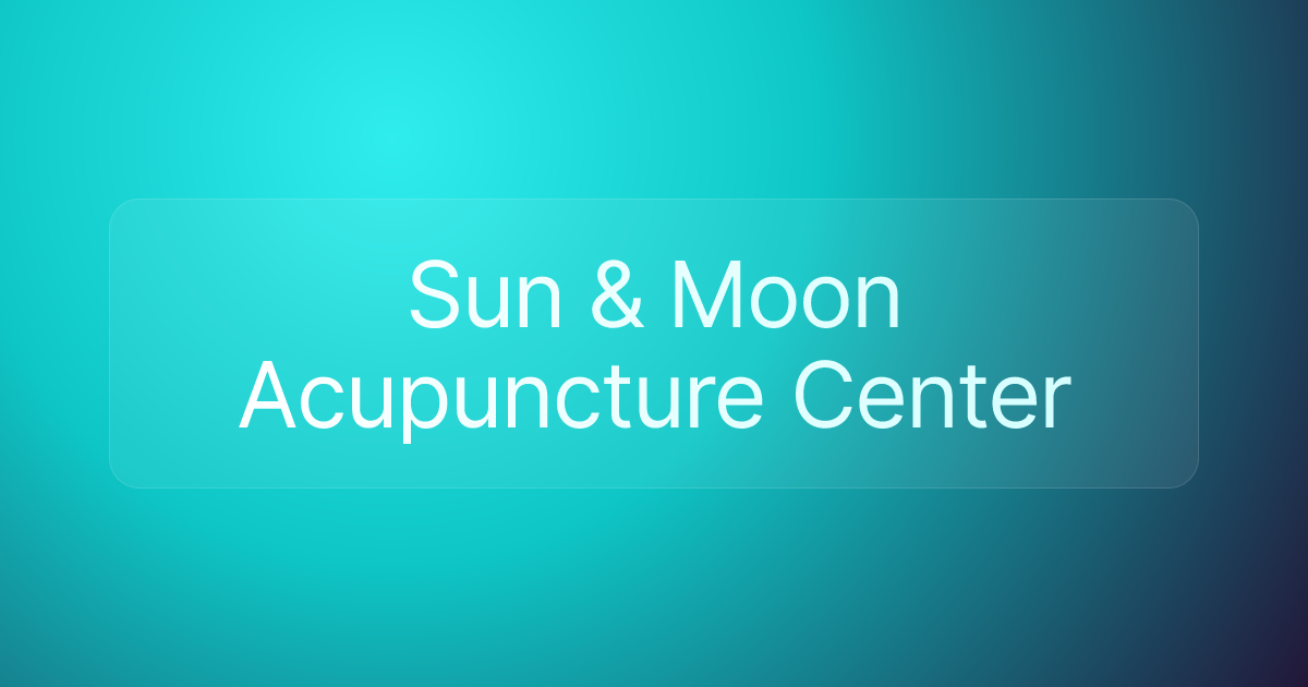 Sun & Moon Acupuncture Center