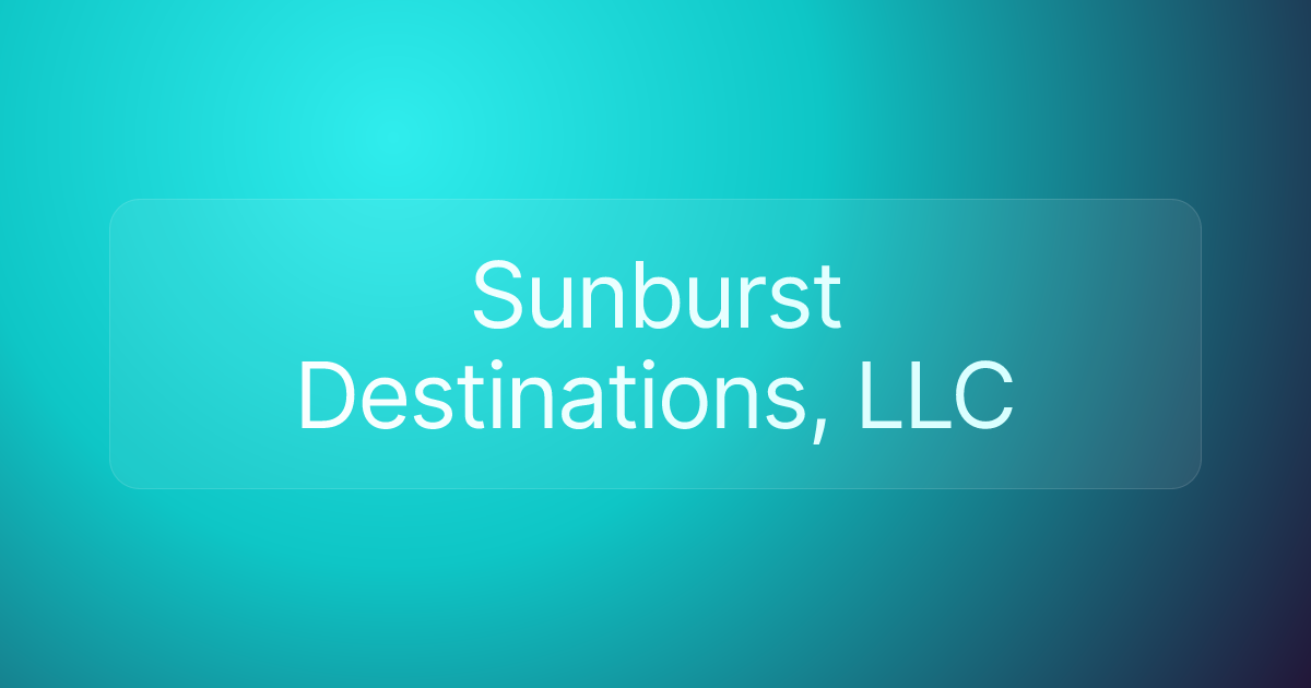 Sunburst Destinations, LLC