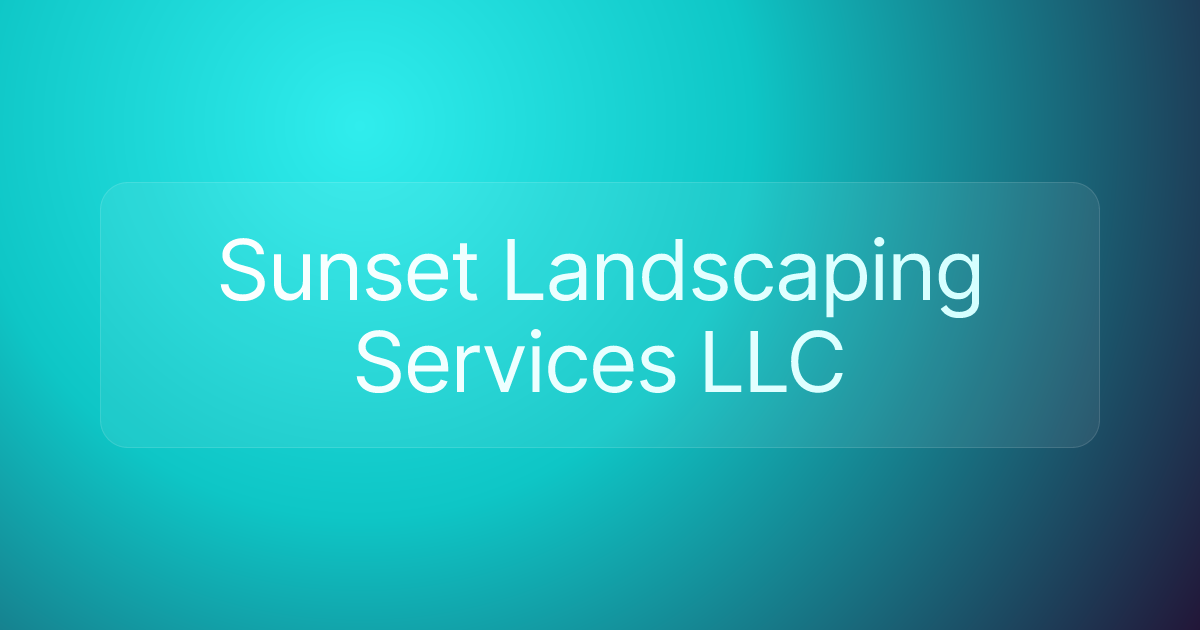 Sunset Landscaping Services LLC