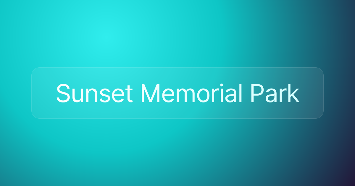 Sunset Memorial Park