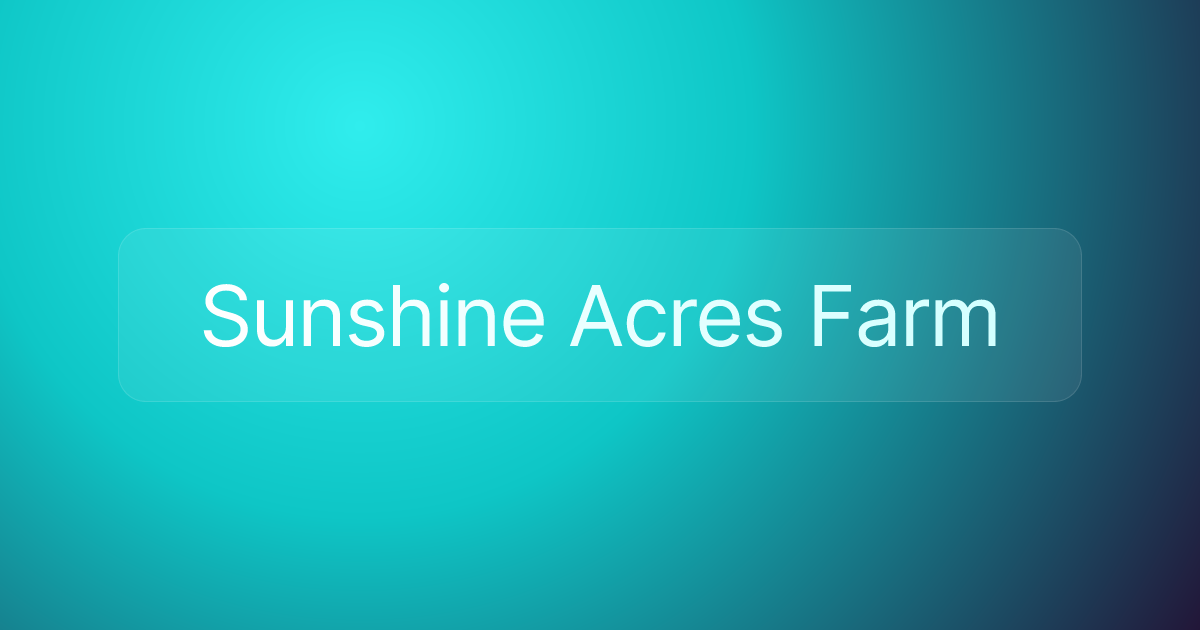 Sunshine Acres Farm