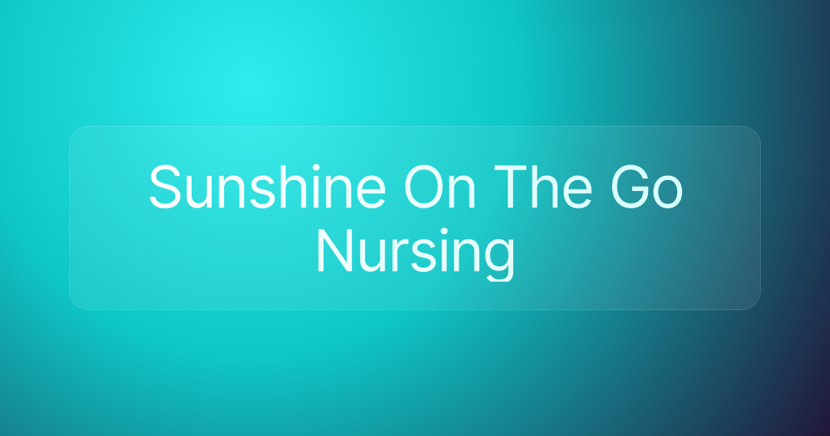 Sunshine On The Go Nursing