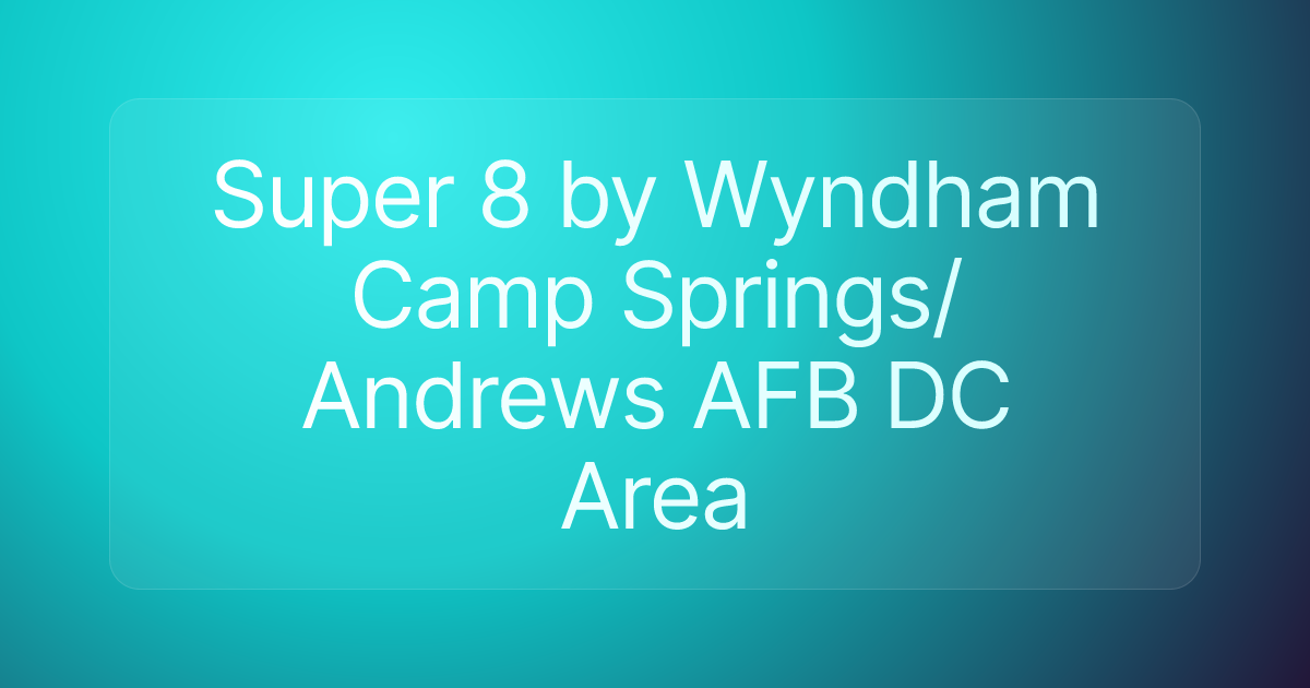 Super 8 by Wyndham Camp Springs/Andrews AFB DC Area