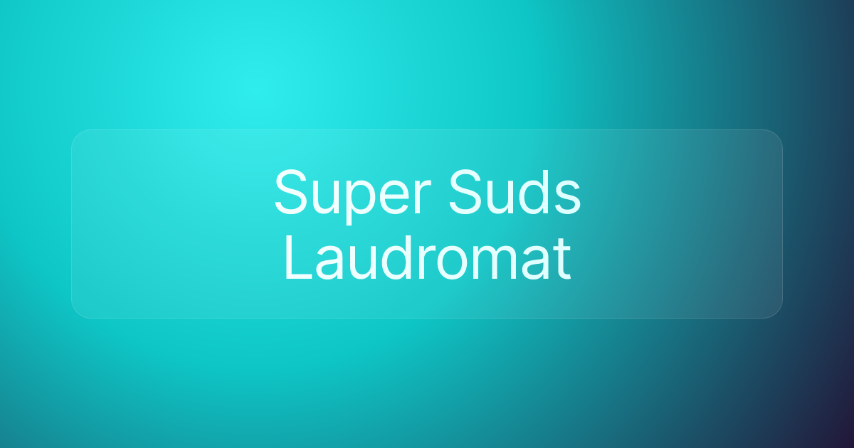 Super Suds Laudromat