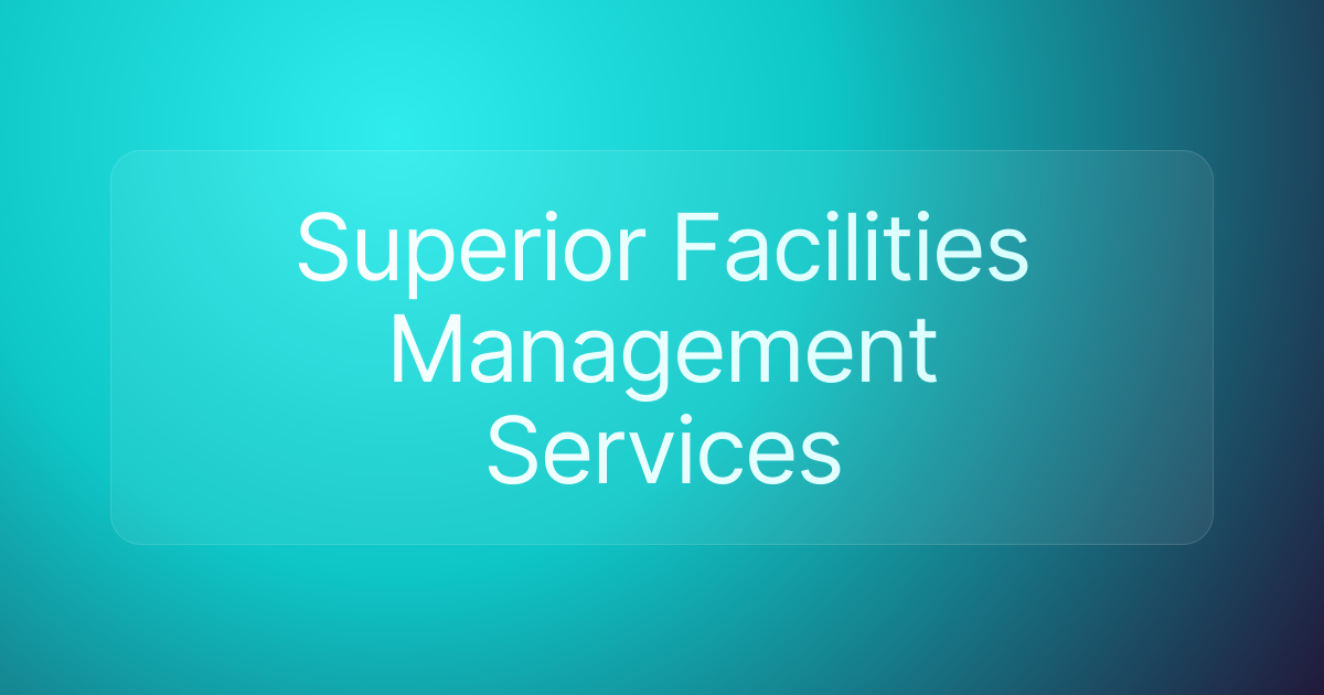 Superior Facilities Management Services
