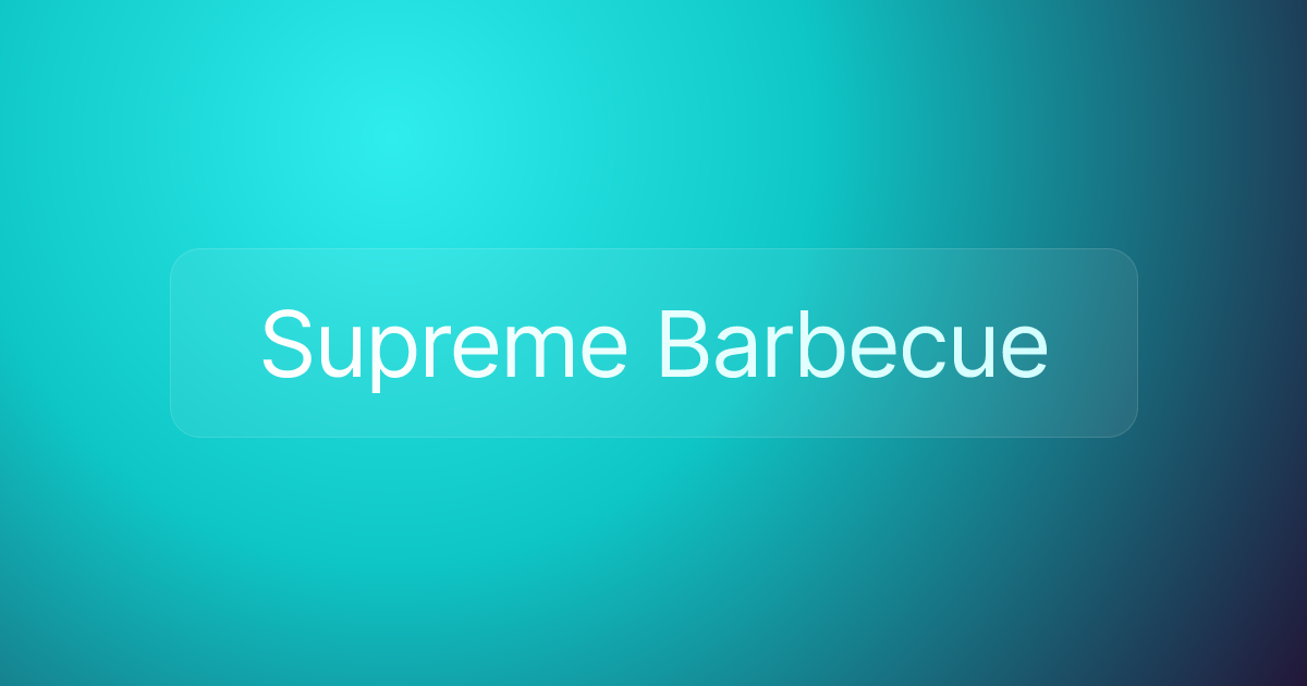 Supreme Barbecue