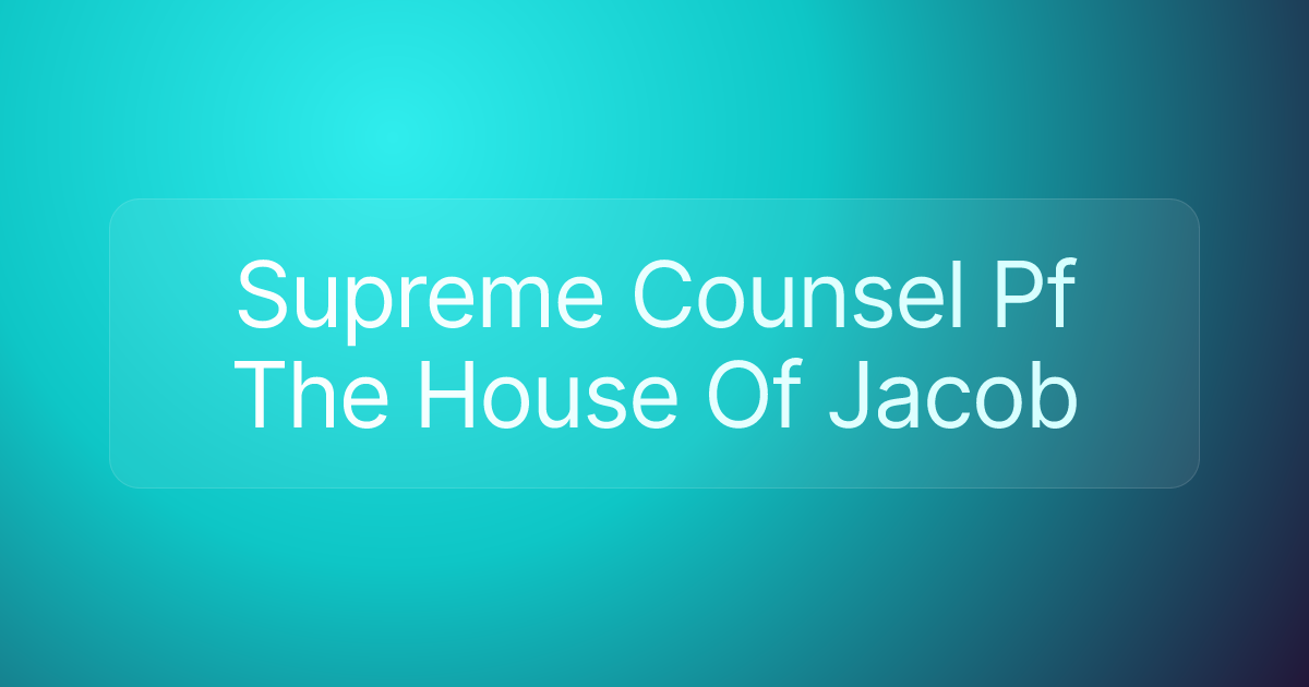 Supreme Counsel Pf The House Of Jacob