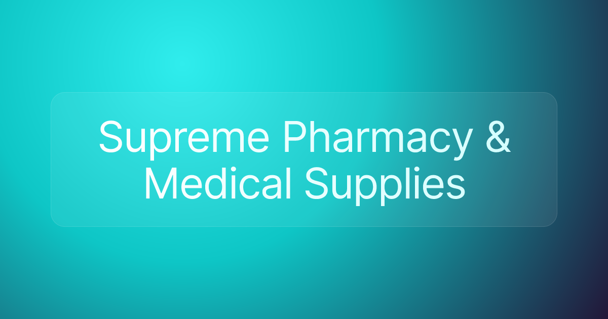 Supreme Pharmacy & Medical Supplies