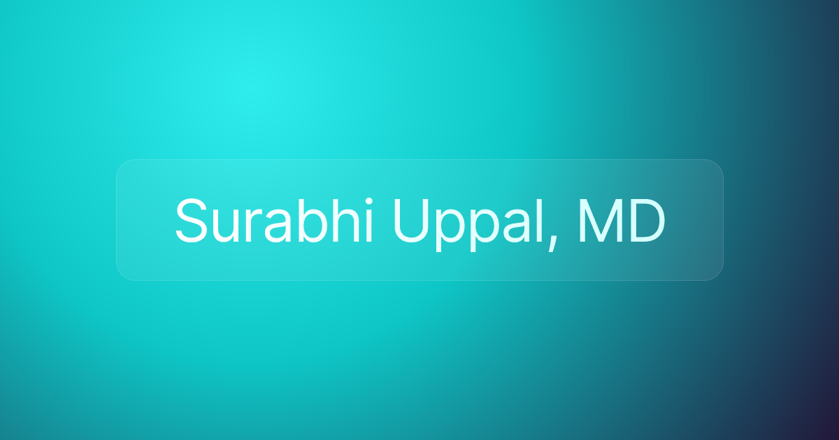 Surabhi Uppal, MD