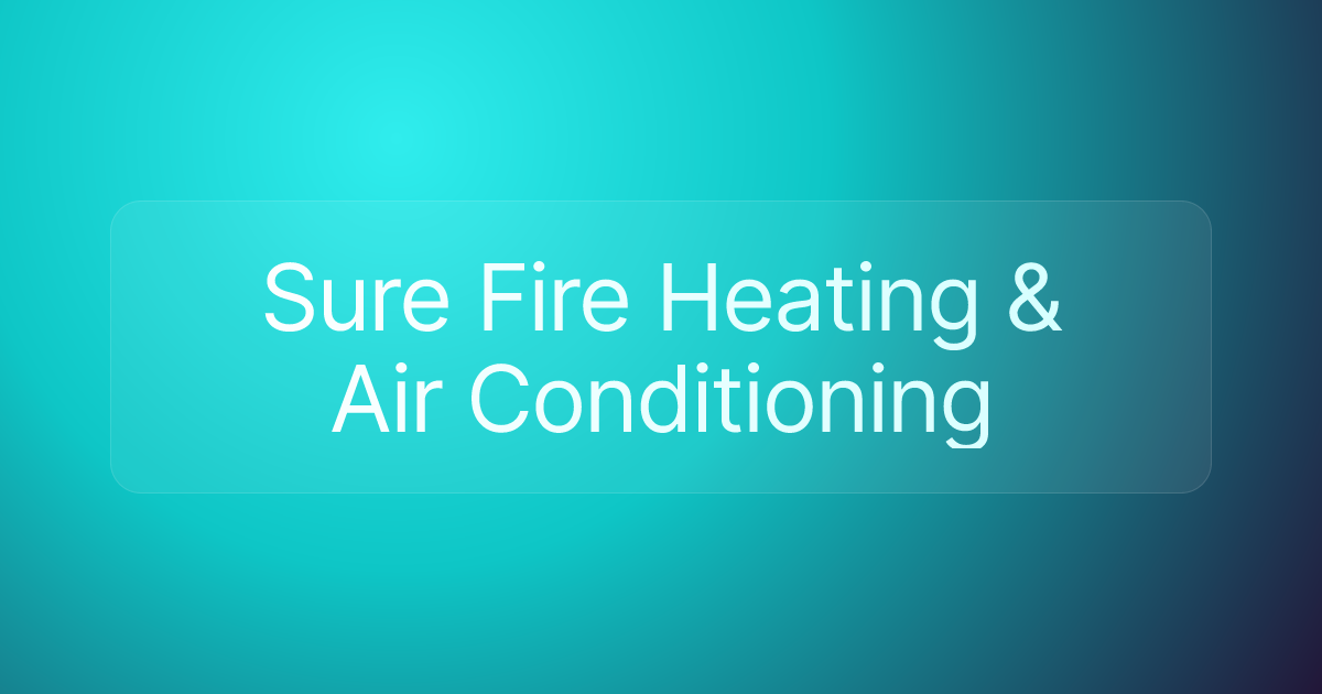 Sure Fire Heating & Air Conditioning