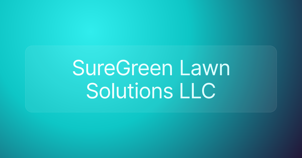 SureGreen Lawn Solutions LLC