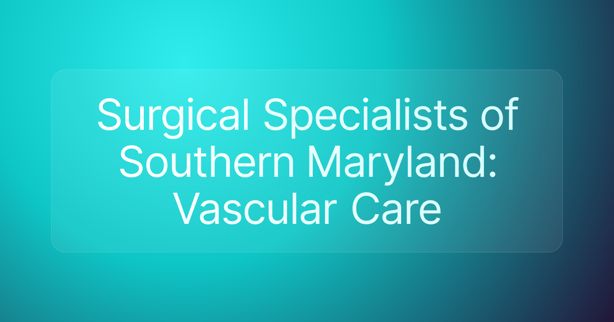Surgical Specialists of Southern Maryland: Vascular Care