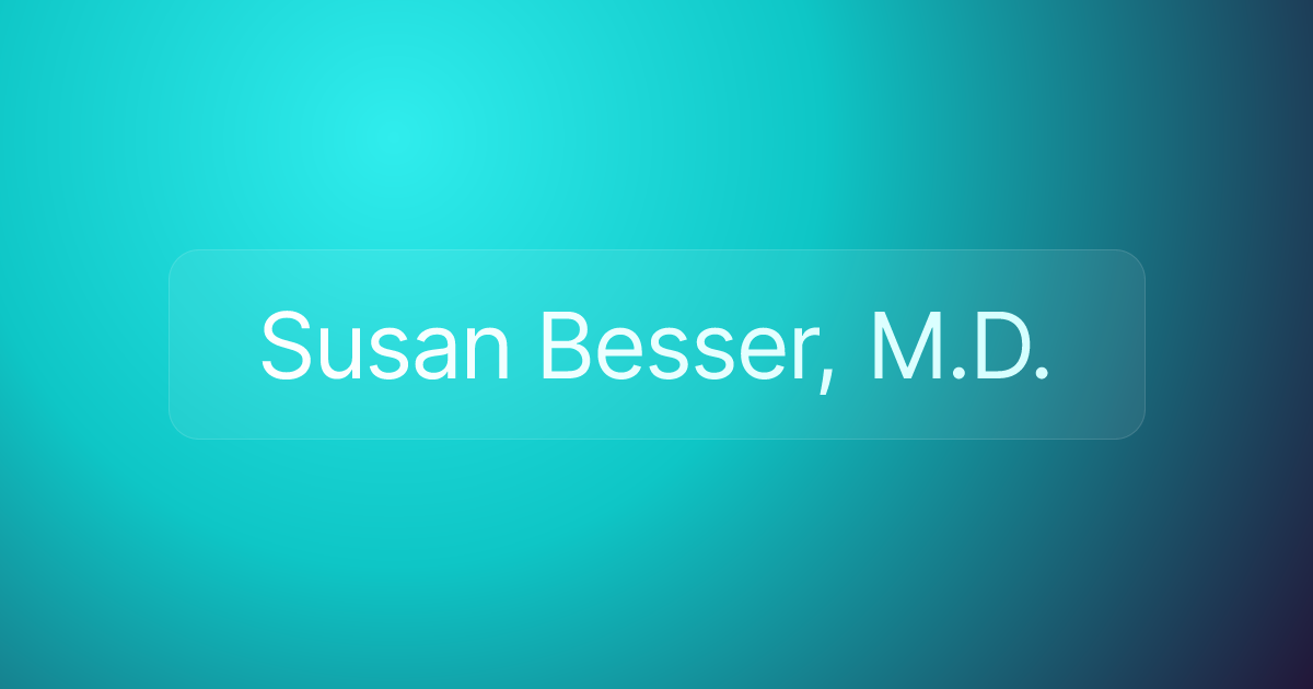 Susan Besser, M.D.
