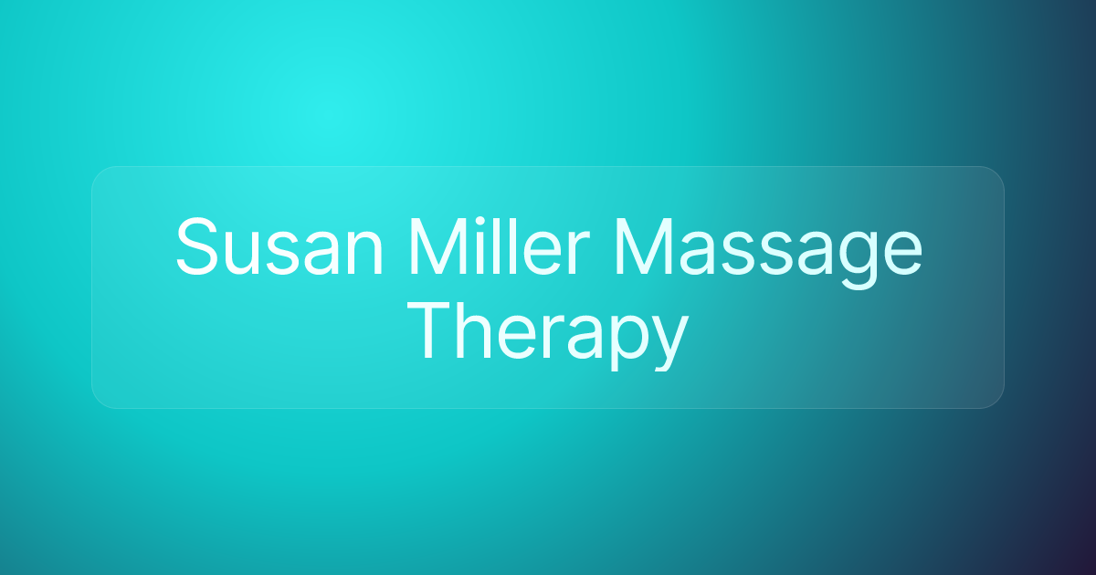 Susan Miller Massage Therapy