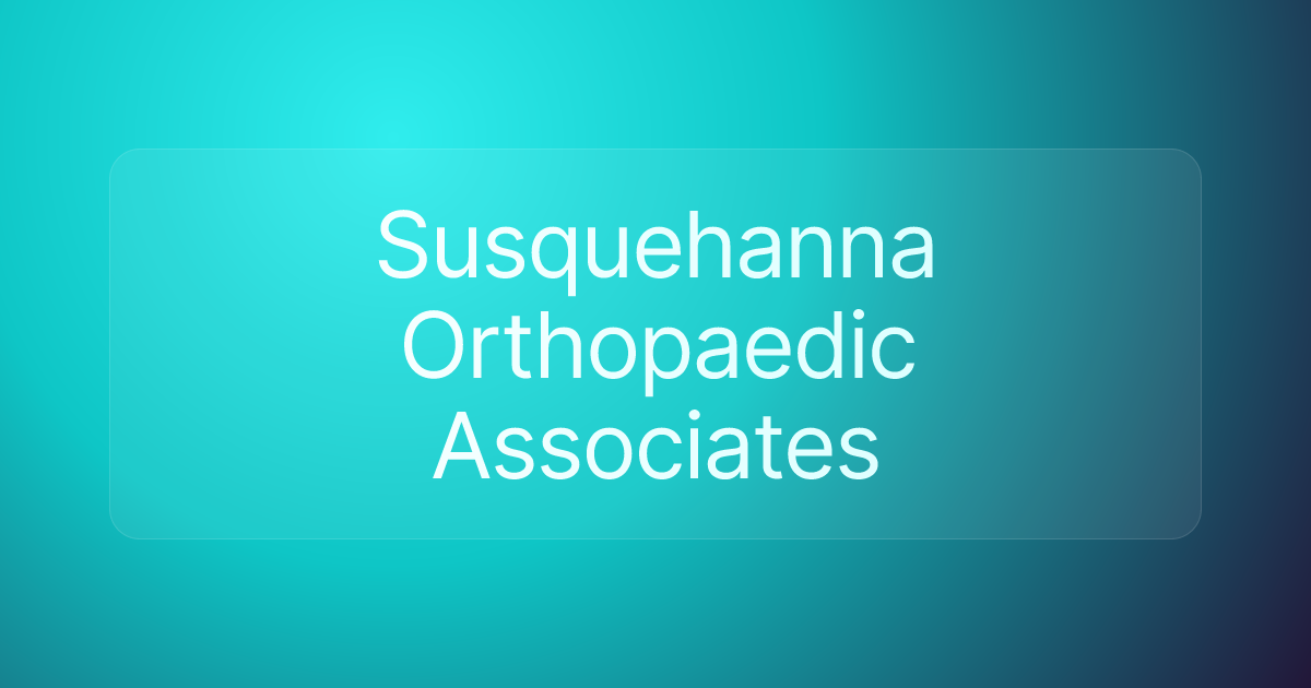 Susquehanna Orthopaedic Associates