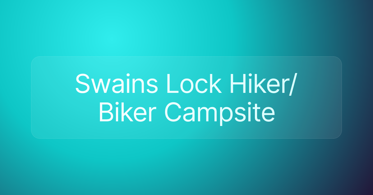 Swains Lock Hiker/Biker Campsite