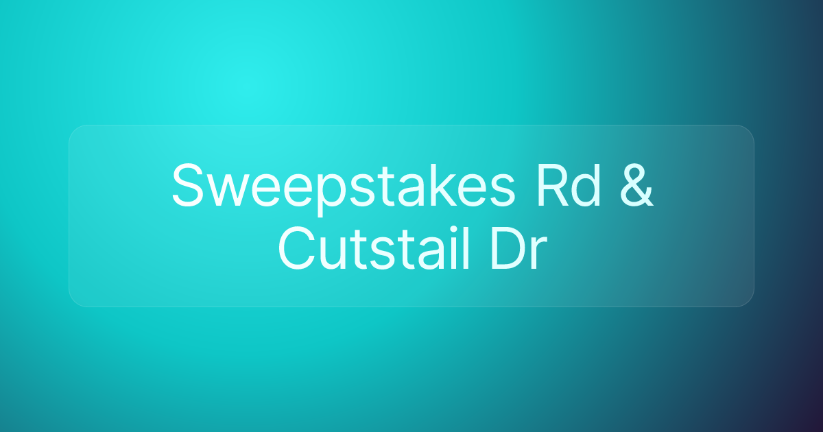 Sweepstakes Rd & Cutstail Dr