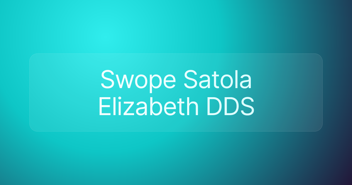 Swope Satola Elizabeth DDS