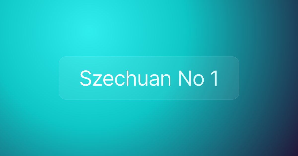 Szechuan No 1