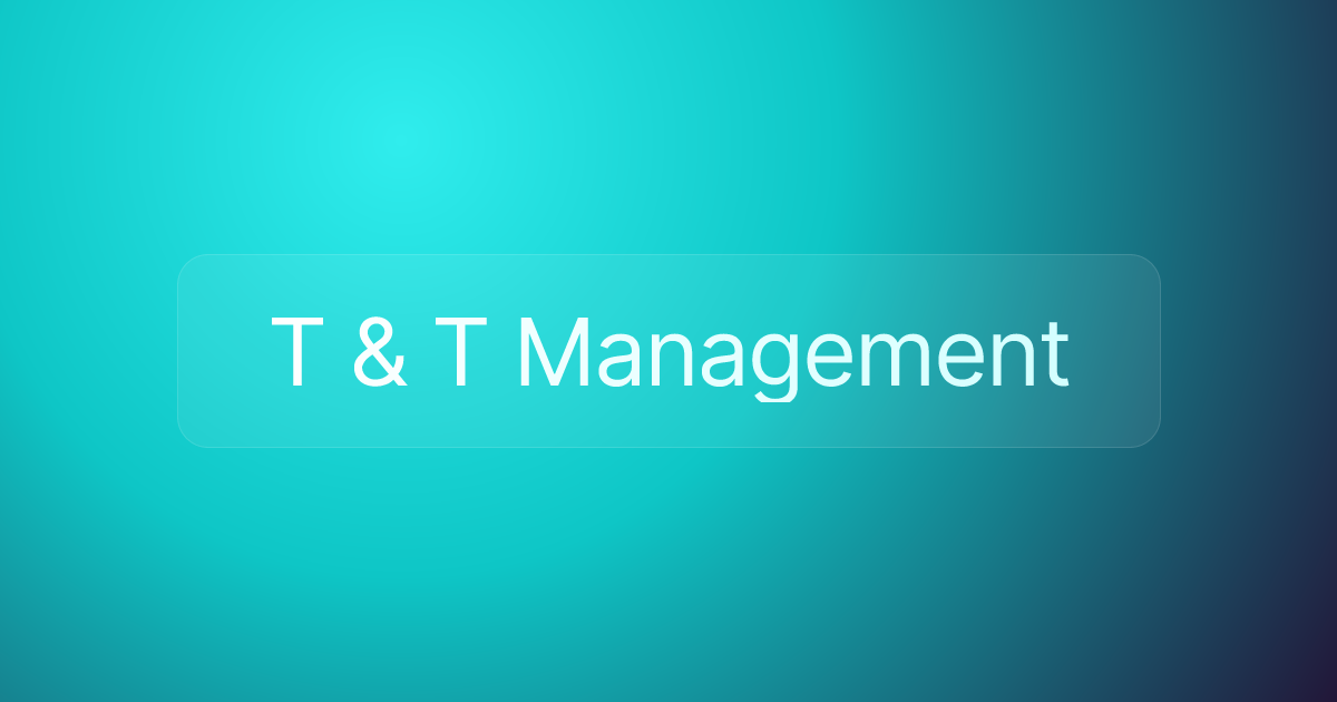 T & T Management