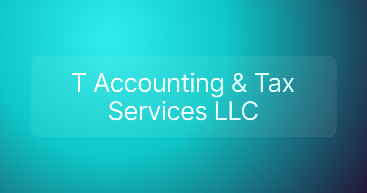 T Accounting & Tax Services LLC