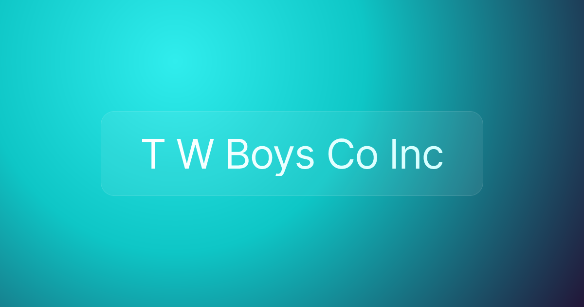 T W Boys Co Inc