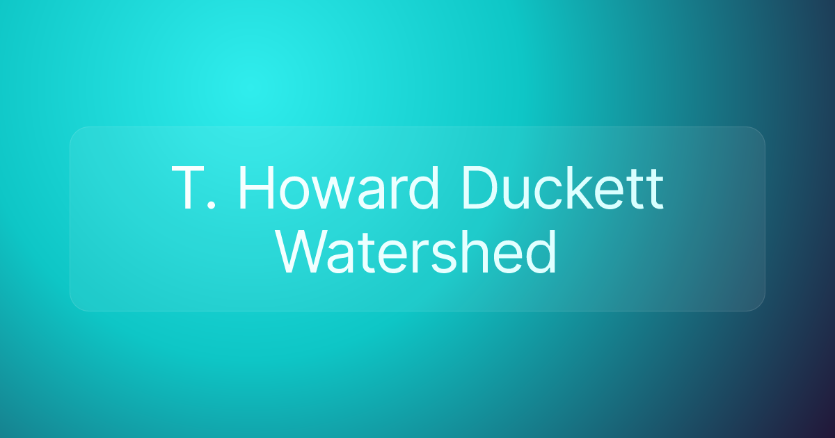 T. Howard Duckett Watershed