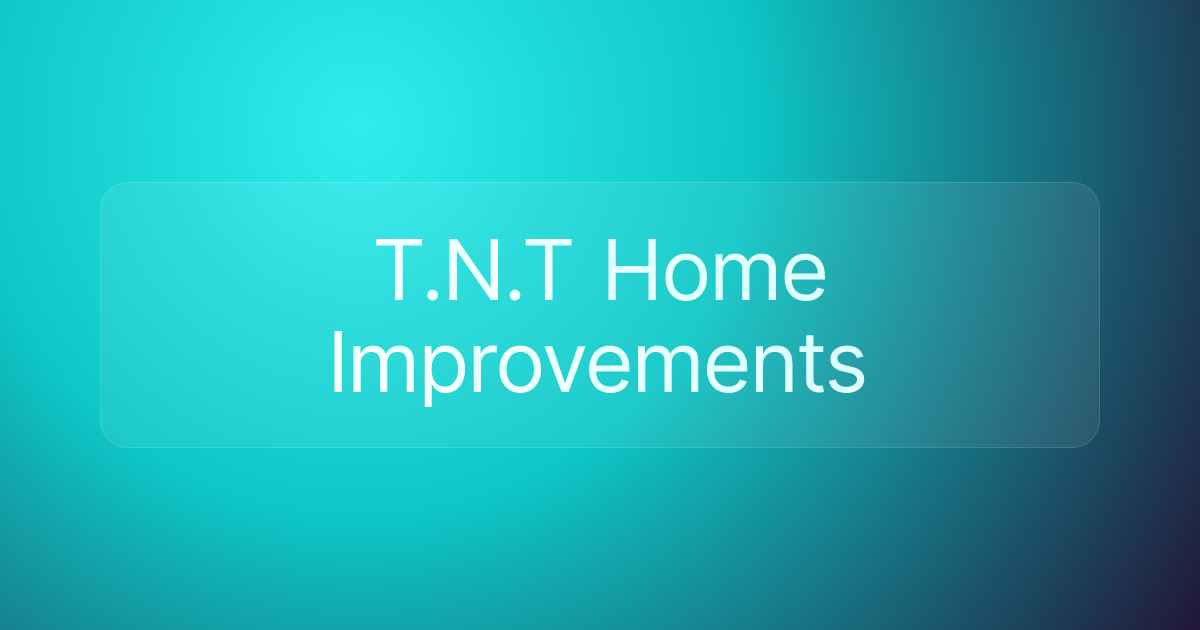 T.N.T Home Improvements
