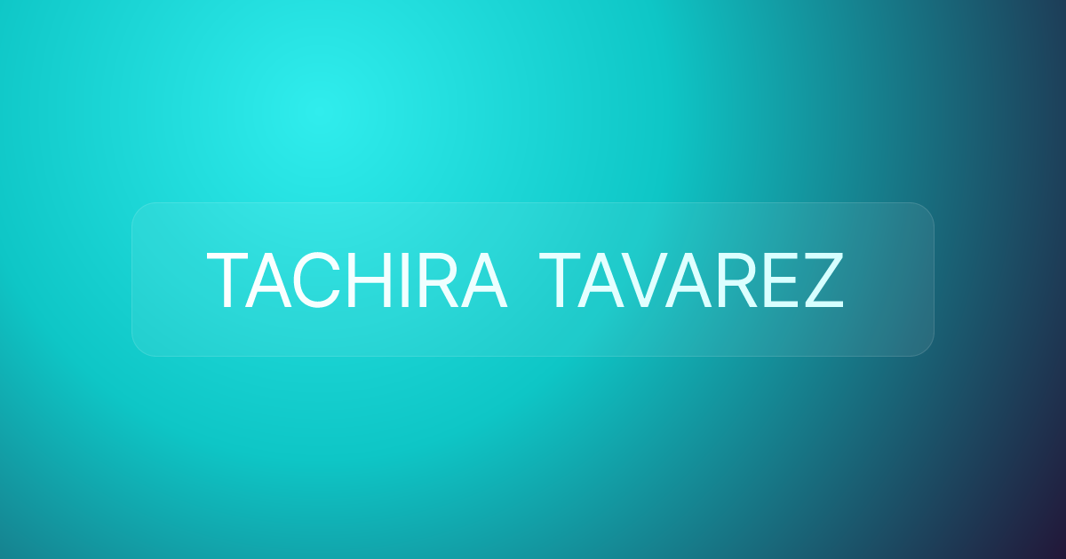TACHIRA TAVAREZ