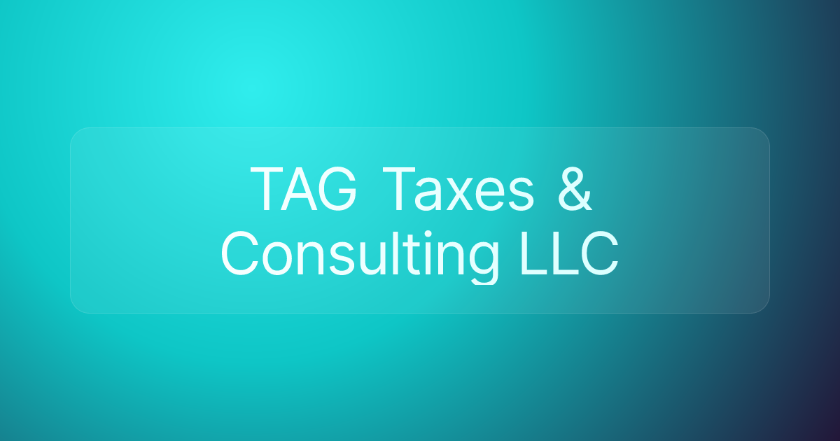 TAG Taxes & Consulting LLC