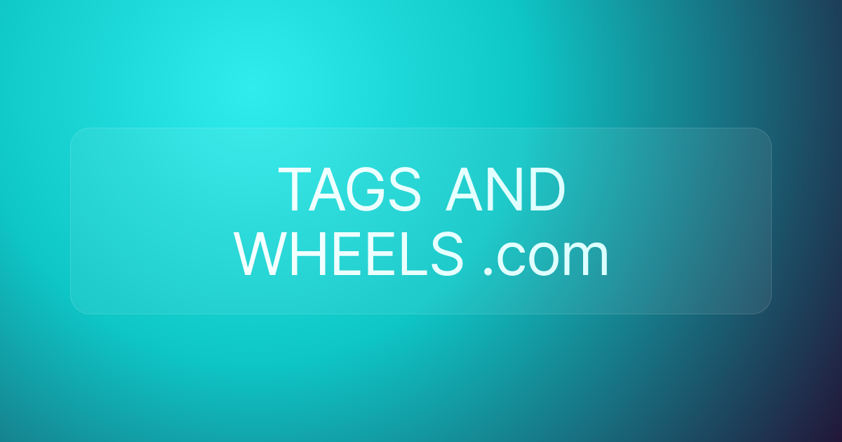 TAGS AND WHEELS .com
