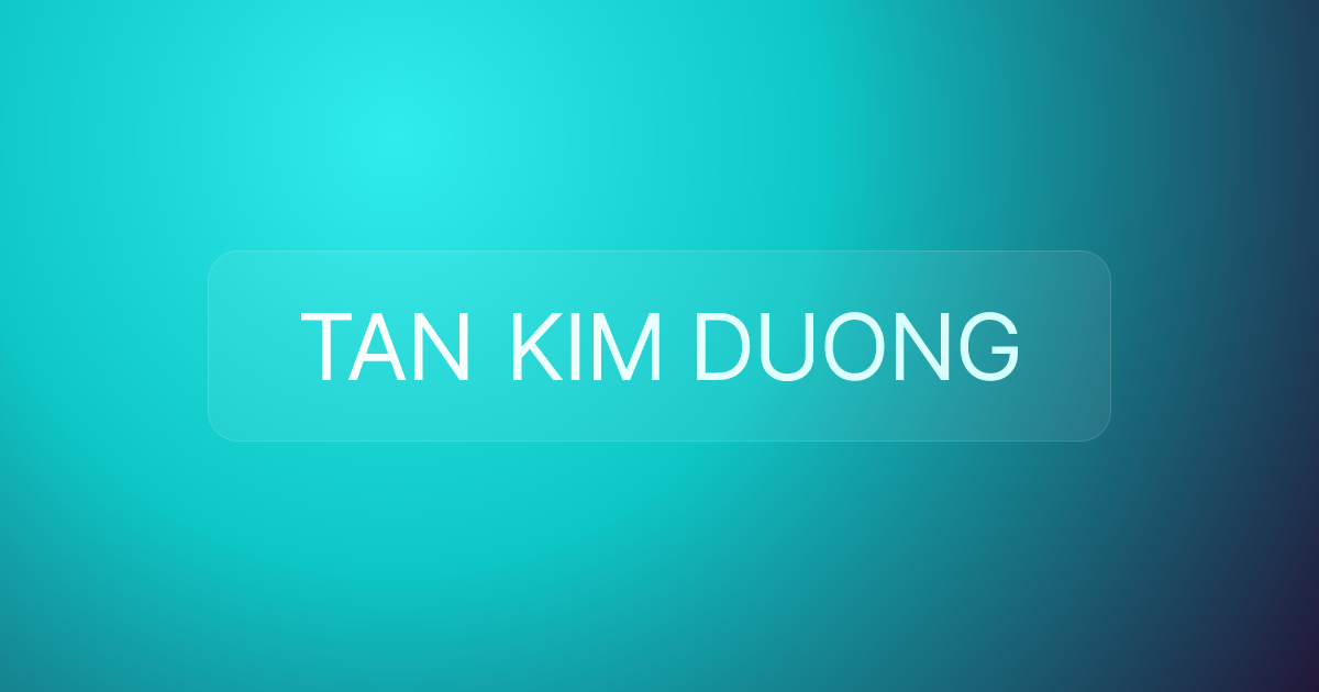 TAN KIM DUONG