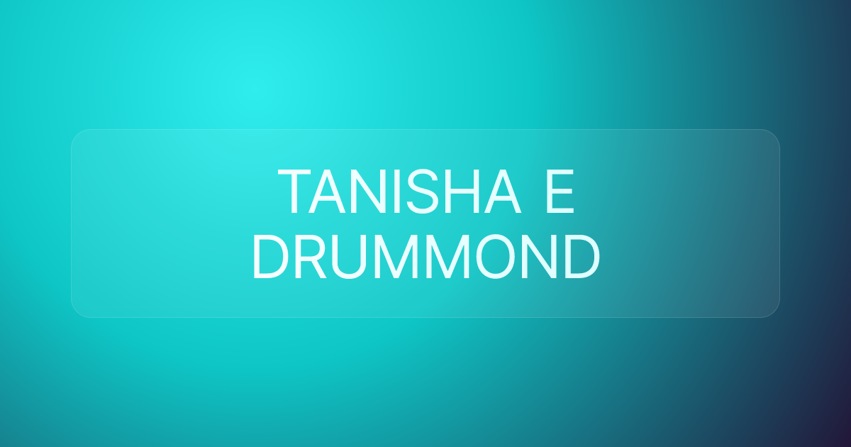 TANISHA E DRUMMOND