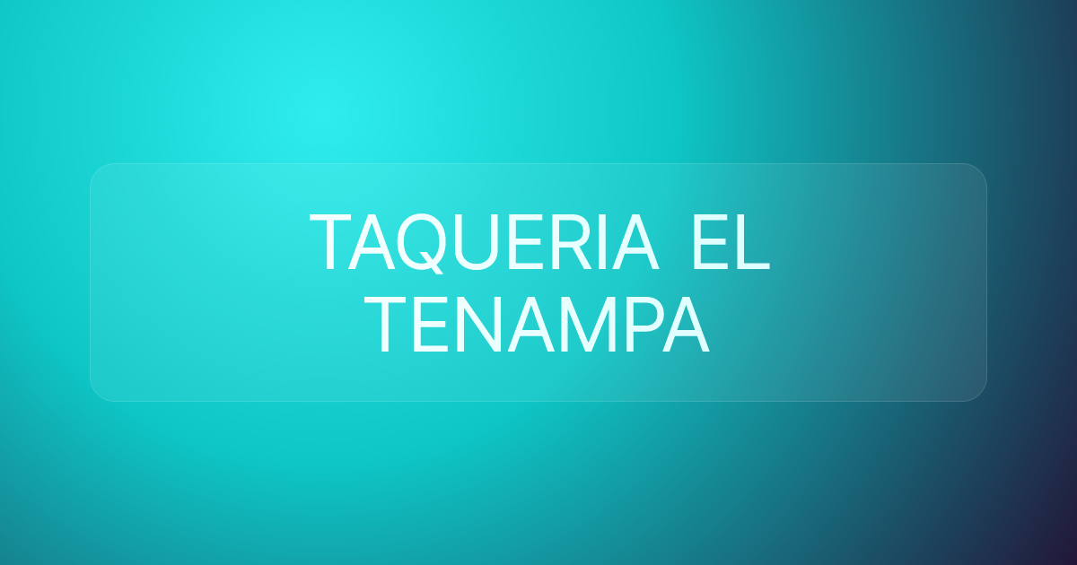 TAQUERIA EL TENAMPA