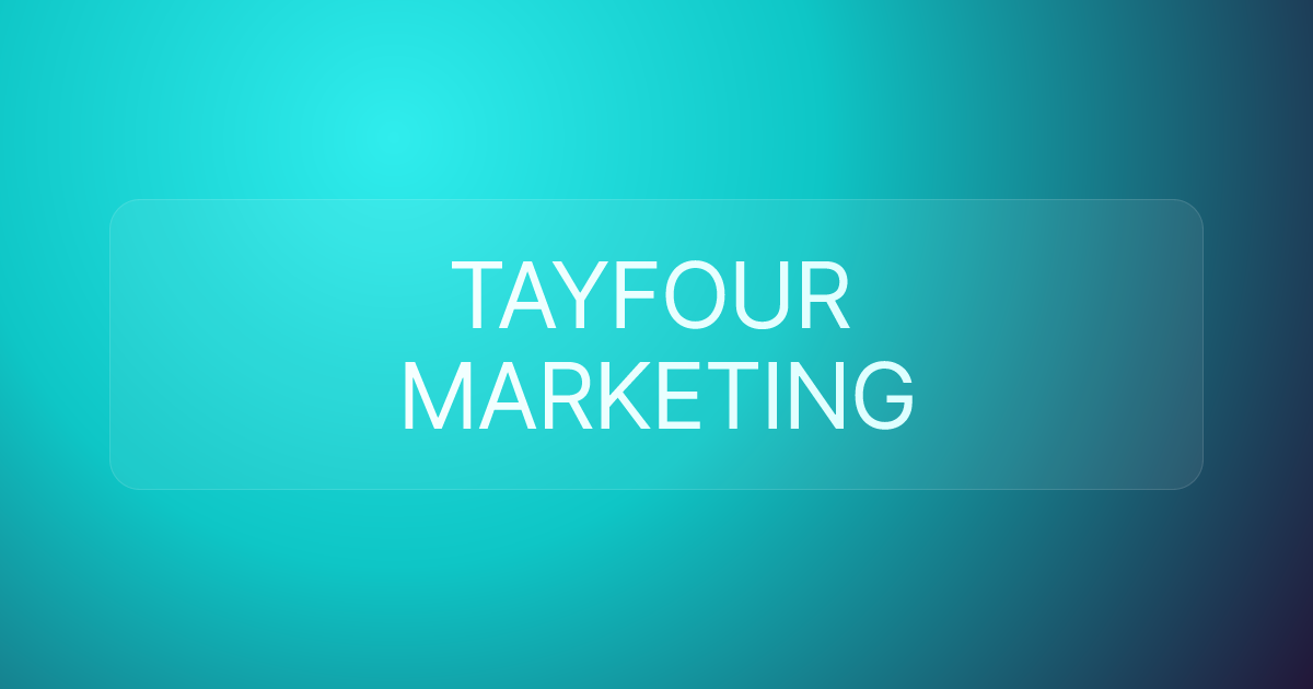 TAYFOUR MARKETING
