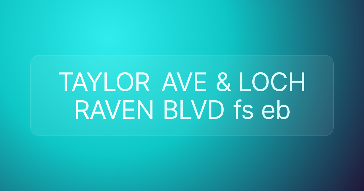 TAYLOR AVE & LOCH RAVEN BLVD fs eb