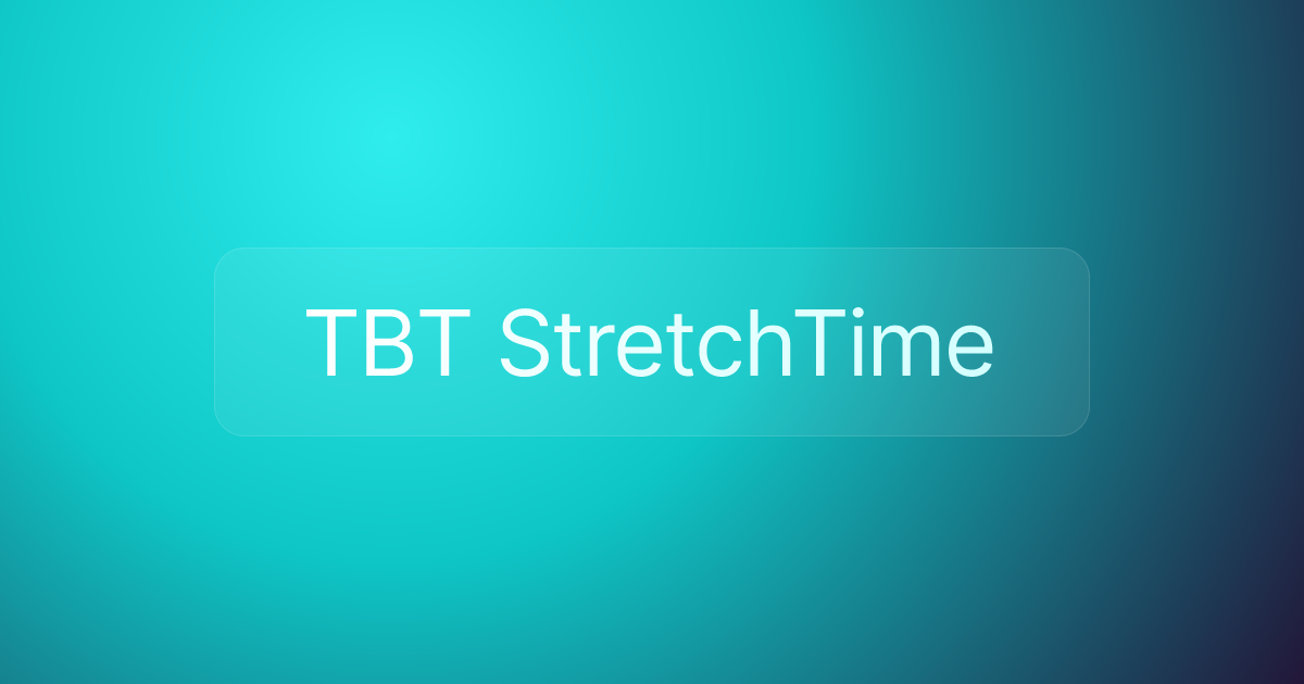 TBT StretchTime