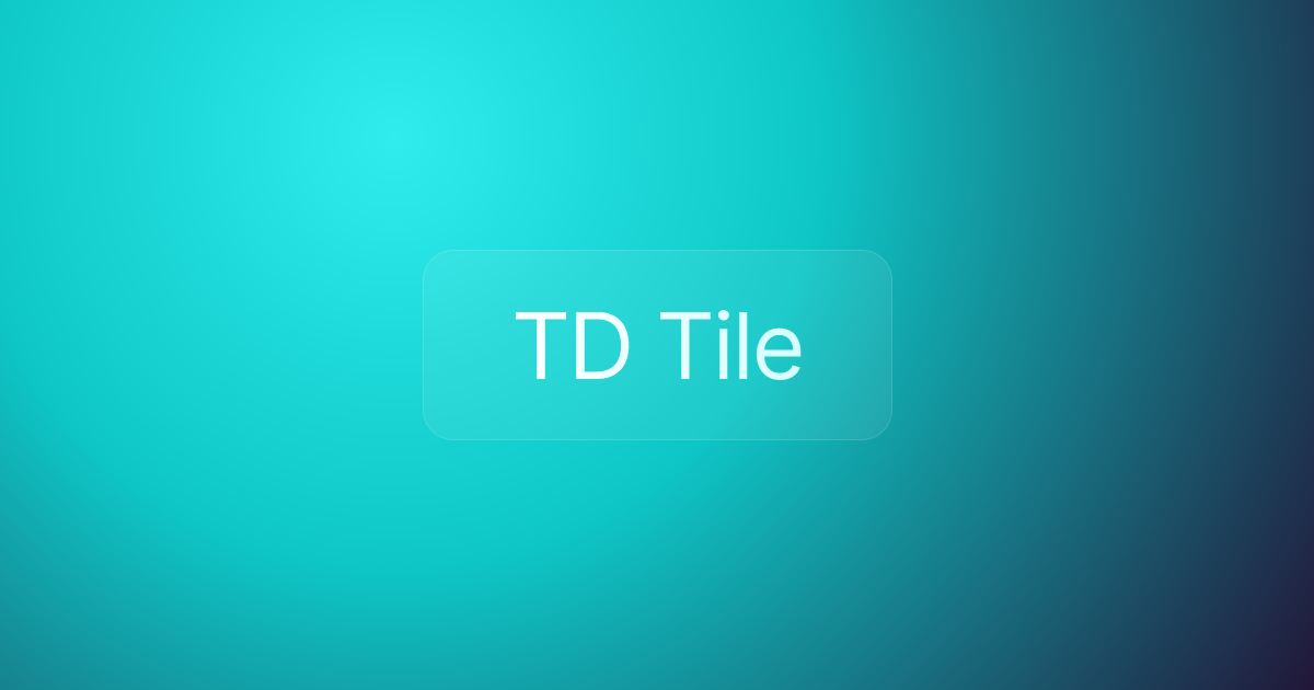 TD Tile