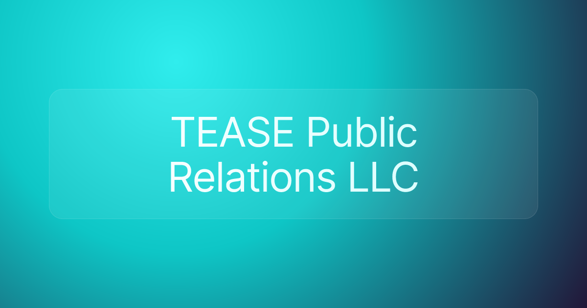 TEASE Public Relations LLC